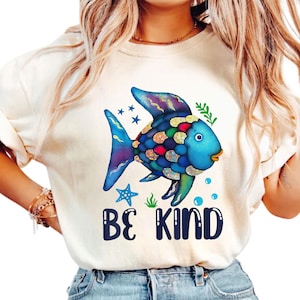 Rainbow Fish Sweatshirt, Be Kind Children&#39;s Book Sweatshirt, Kindergarten Teacher Tee, Teacher Life Tee, Teacher T-Shirt, Teacher Gifts