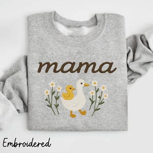 Mama Embroidered Sweatshirt, Cute Mama Goose Embroidery, Mothers Day Gift, Mom and Kids Shirt, Mama Duck and Ducklings, Mama and Chicks Crew