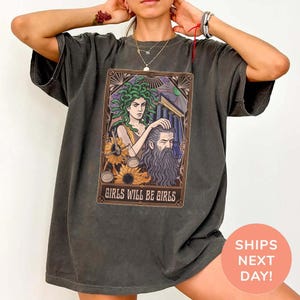 Girls Will Be Girls Shirt, Medusa with the Head of Perseus Tee, Feminist Shirt, Women&#39;s Empowerment Shirt, Feminism Shirt, Gift for Her