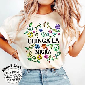 Anti-Trump Chinga La Migra Shirt, Chinga La Migra Floral Protest Shirt, Political Tee, Watercolor Chinga La Migra Shirt, Activist Apparel