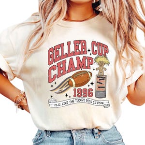 Geller Cup Champion T-Shirt, Friendsgiving Ross & Monica, Funny Thanksgiving Football Shirt, Geller Cup Champ Sweatshirt, Thanksgiving Gift