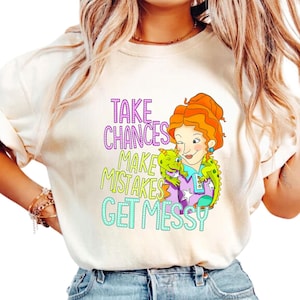 Take Chances Make Mistakes Get Messy Shirt, Miss Frizzle Shirt, Back to School Shirt, Magic School Bus Shirt, Teacher Shirt, Get Messy Shirt