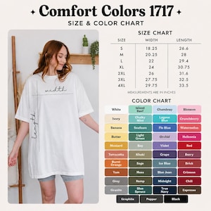 May include: Comfort Colors 1717 size and color chart featuring a white t-shirt with width and length measurement lines. The chart lists sizes S through 4XL with corresponding measurements in inches and a grid of available fabric color options.