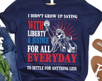 Patriotic T-Shirt, Liberty and Justice For All Shirt, 4th of July Shirt, Statue of Liberty Tee, American Pride Shirt, USA Independence Day