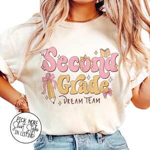 Second Grade Dream Team Shirt, 2nd Grade Teacher Tee, Rainbow Back To School Shirt, Teacher Team Shirt, Cute Teacher Gift