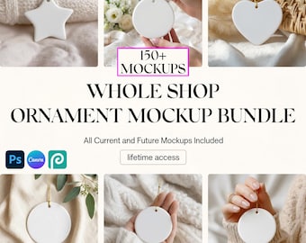 May include: A digital bundle of 150+ ornament mockups featuring white ceramic star, circle, and heart-shaped ornaments with gold hanging strings. The text reads 150+ MOCKUPS, WHOLE SHOP ORNAMENT MOCKUP BUNDLE, All Current and Future Mockups Included, and lifetime access.