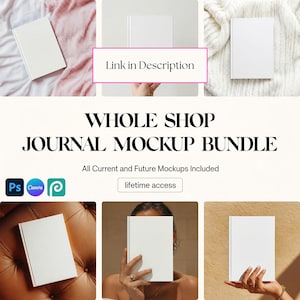 May include: A journal mockup bundle with multiple white journals displayed on various backgrounds. The text "Link in Description" is visible. The text "WHOLE SHOP JOURNAL MOCKUP BUNDLE" is also displayed, along with "All Current and Future Mockups Included" and "lifetime access".