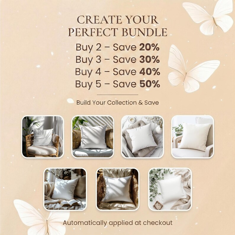 Może przedstawiać: Grafika promocyjna na jasnobeżowym tle z ilustracjami białych motyli. Tekst brzmi: CREATE YOUR PERFECT BUNDLE, Buy 2 - Save 20%, Buy 3 - Save 30%, Buy 4 - Save 40%, Buy 5 - Save 50%, Build Your Collection & Save, Automatically applied at checkout.