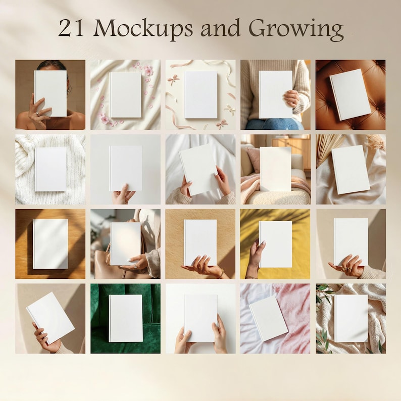 May include: A grid of 21 blank white book mockups featuring various settings, textures, and hands holding the books. The text 21 Mockups and Growing is displayed at the top. Each square showcases a different scene with neutral tones.