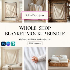May include: A digital bundle of blanket mockups featuring various beige and white throw blankets in interior settings, including hanging displays, folded blankets in a basket, and close-up fabric textures with text reading WHOLE SHOP BLANKET MOCKUP BUNDLE.