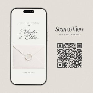 May include: A smartphone displays a wedding invitation from Sophia & Ethan, with a white envelope and wax seal. The screen also features the text "Scan to View The Full Website" and a QR code. The invitation says "Click to Open".