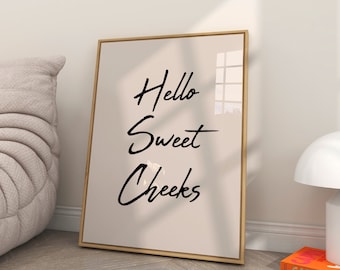 Hello Sweet Cheeks Print: Funny Minimalist Bathroom Wall Art & Decor (Digital Download)