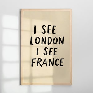 I See London I See France Poster, Funny Bathroom Print, Quirky Bathroom Decor, Cute Bathroom Wall Art, Humorous Typography, Instant Download