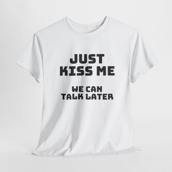 Unisex Tee "just kiss"  Heavy Cotton T-shirt