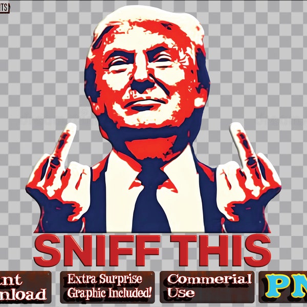 Funny Saying President Png, Funny Joe Biden Sniff This Tee Shirt Graphic, Digital File, Png, Funny Saying President Png, Sublimation Graphic