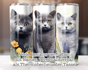 Personalisierter Thermobecher oder Tasse BKH Britisch Kurzhaar Katze verschiedene Motive Designs auf Edelstahl Tumbler personalisierbar