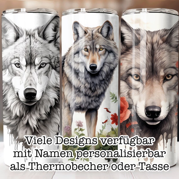Personalisierter Thermobecher oder Tasse Wolf Wölfe verschiedene Motive Designs auf Edelstahl Tumbler personalisierbar