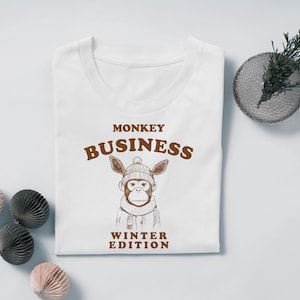 Cute Monkey Tshirt, Funny Animals Shirt, Funny Tee, Monkey Funnies Shirt, Monkey Business Winter Edition