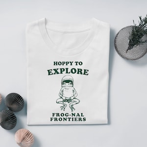Cute Frog Tshirt, Funny Animals Shirt, Funny Tee, Funny Frog Funnies Shirt, Hoppy to Explore Frog nal Frontiers