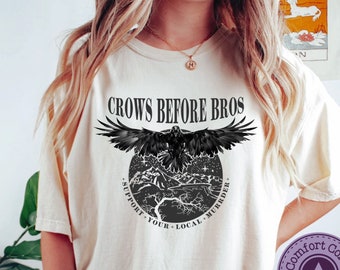 Comfort Crows Before Bros Shirt, Support Your Local Murder Sweatshirt, Crow Lovers T-shirt, Bookish Reader Gift, Funny Slogan, MrrllDesign