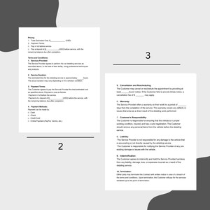 May include: A document outlining the terms and conditions for car detailing services. The document includes sections on pricing, payment terms, service duration, cancellation and rescheduling, warranty, customer responsibility, liability, indemnification, and termination.