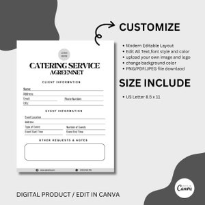 May include: A black and white printable catering service agreement template. The template includes sections for client information, event information, and other requests and notes. The template is customizable and includes a logo placeholder. The template is designed for use with Canva.