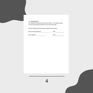 May include: A blank legal document with the title "Governing Law" and space for signatures and dates. The text states that this contract is governed by the laws of the state of and any disputes arising from this contract shall be resolved in the courts of that state. This Car Detailing Contract is hereby accepted by both parties.