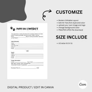 May include: A black and white printable puppy sale contract template with the text "Puppy Sale Contract" at the top. The contract includes sections for the seller and buyer information, as well as puppy information. The template is customizable and can be edited in Canva. The size is US letter 8.5 x 11 inches.