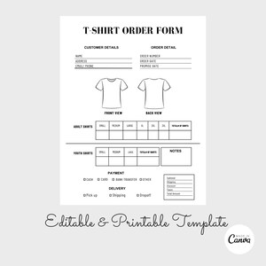May include: A black and white printable T-shirt order form template with sections for customer details, order details, adult and youth shirt sizes, payment options, delivery options, and notes. The form includes a front and back view of a T-shirt.
