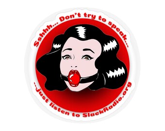 Shhh Listen To Slack Radio Transparente Outdoor-Aufkleber, gestanzt, 1 Stück