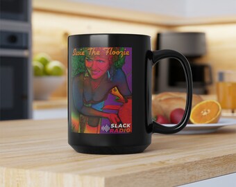 Susie The Floozie 2 / Slack Radio Black Mug, 15oz