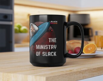 The Ministry of Slack / Slack Radio Schwarze Tasse, 15oz