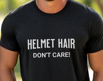 HELMET HAIR - Don&#39;t Care, Friends, Unisex short sleeve tee. Biker tshirt, pushbike shirt, motorbike lover tee, helmet hair funny t-shirt.