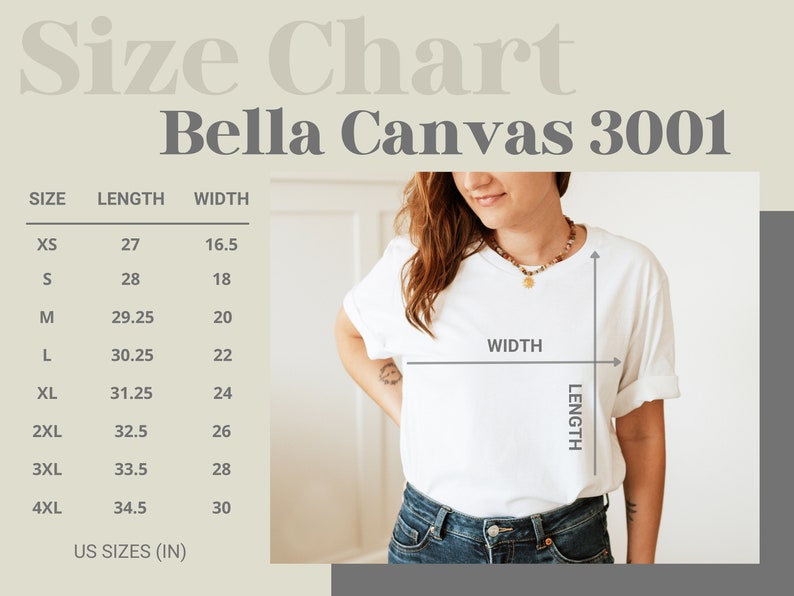 May include: Size chart for Bella Canvas 3001 t-shirts, showing measurements in inches for length and width, for sizes XS to 4XL.