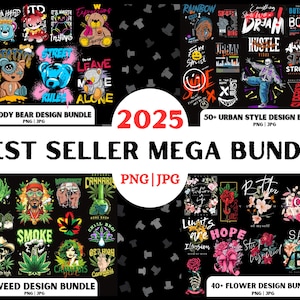 Mega Bundle Best-seller 2025, Best-seller Bundle, T-shirt Ours en peluche, Mauvaises herbes PNG, Urban Style Design, Flower Design.