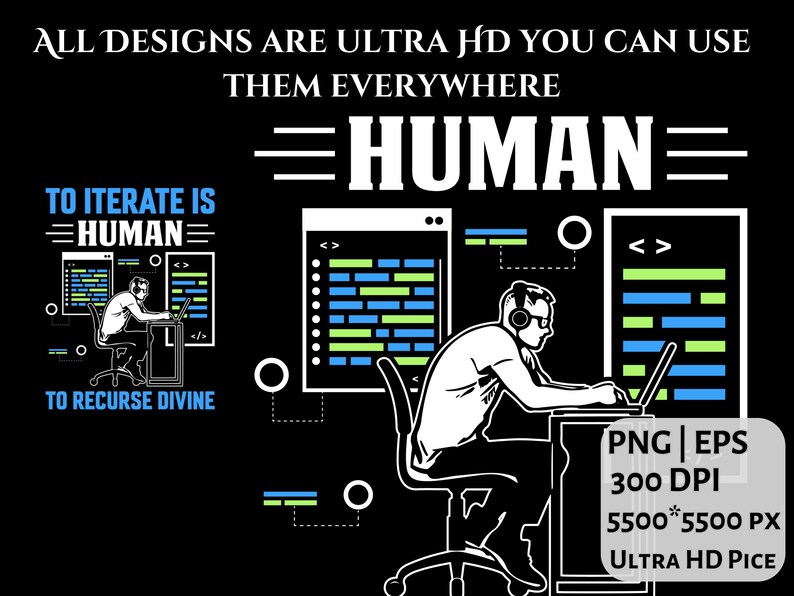 Puede incluir: Dise&ntilde;o gr&aacute;fico negro que muestra a un programador en un escritorio con una computadora port&aacute;til y ventanas de c&oacute;digo. El texto incluye "HUMAN", "TO ITERATE IS HUMAN" y "TO RECURSE DIVINE". La imagen es Ultra HD.