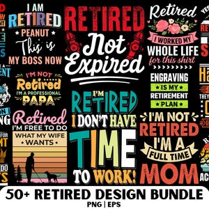 Może przedstawiać: Kolekcja ponad 50 grafik z motywem emerytury w r&oacute;żnych kolorach i czcionkach. Projekty zawierają frazy takie jak "Retired Not Expired", "I'm Retired" i "I Plan on Reading". Pakiet jest dostępny w formatach PNG i EPS.