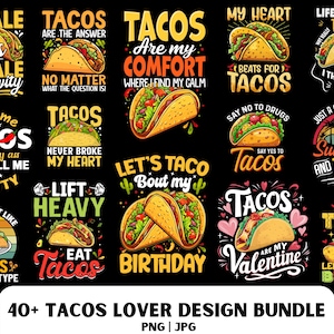 Könnte beinhalten: Eine Sammlung von Designs zum Thema Tacos mit verschiedenen Sätzen und Grafiken. Die Designs zeigen farbenfrohe Illustrationen von Tacos und Text wie "Tacos sind mein Trost" und "Lasst uns über meinen Geburtstag sprechen". Das Bundle enthält den Text "40+ Tacos Lover Design Bundle".