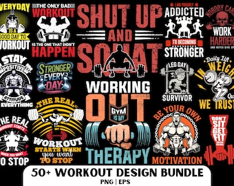 May include: A collection of workout designs with motivational quotes and illustrations. The designs feature text like "Shut Up and Squat," "Work Harder," and "Gym is My Therapy." The image is a bundle of fitness-related graphics.