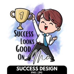 Success Quote PNG Design: Inspirational Shirt Graphic (Digital Download)
