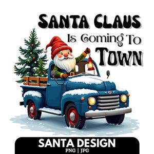Santa Shirt Design PNG, Santa Claus is Coming to Town, Christmas Shirt Design PNG, Santa Claus Digital, Merry Christmas DTF, Santa Claus.