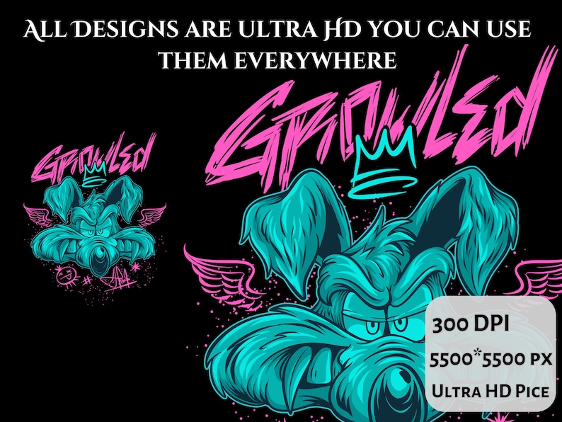 May include: A graphic design featuring a teal cartoon dog head with a crown and wings, set against a black background. The text reads ALL DESIGNS ARE ULTRA HD YOU CAN USE THEM EVERYWHERE, GRINDLED, 300 DPI, 5500*5500 PX, and ULTRA HD PICE.