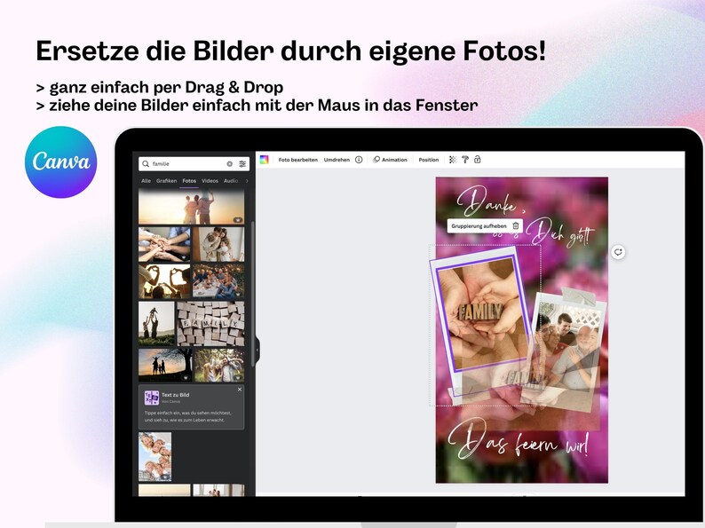 May include: A screenshot of a Canva design interface showing a user creating a card with a pink floral background. The card features a photo of hands holding a wooden sign that says "FAMILY". The text on the card says "Danke,  Deh ght Das feern wir!"
