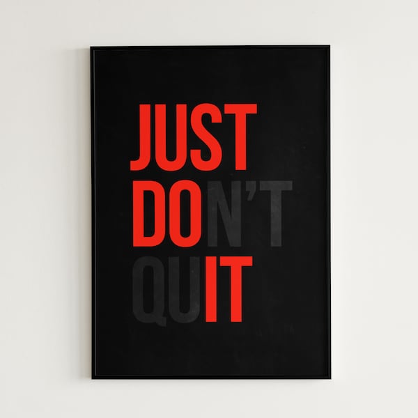 Motivational Quote Poster | Just Do It | Don't Quit | High-Resolution | Inspirational Digital Printable Wall Art | Wall Decor