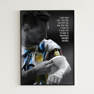 Lionel Messi Poster Soccer Jersey Argentina Poster Football Quote Messi Wall Art Black and White Soccer Gift For Him &quot;An Overnight Success.&quot;