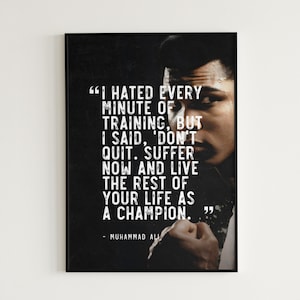 Muhammad Ali Poster Mann Höhle Boxen Geschenk für ihn Muhammad Ali druckbare Wand Kunst Grunge Zitat &quot;Live The Rest of Your Life as a Champion.&quot;