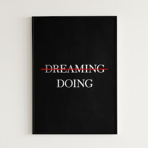 Inspirational Quote Poster Doing Not Dreaming Printable Wall Art Motivational Office Wall Decor Inspirational Gift