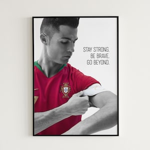 Cristiano Ronaldo Poster Soccer Jersey Portugal CR7 Poster Football Quote Ronaldo Wall Art Sports Art Soccer Fan Gift For Him &quot;Stay Strong&quot;