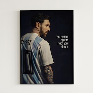 Lionel Messi Poster Soccer Jersey Argentina Poster Football Quote Messi Wall Art Football Poster Soccer Fan Gift For Him &quot;Reach Your Dream&quot;