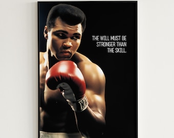 Muhammad Ali Poster Man Cave Boxing Gift For Him Muhammad Ali Printable Wall Art Quote "The Will Must Be Stronger Than The Skill."